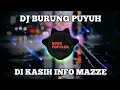 DJ BURUNG PUYUH DIMAKAN BIAWAK DI KASIH INFO VIRAL TIKTOK 2022 FULL BASS.