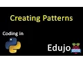 04 Python Creating Patterns - Edujo