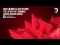 Download Lagu Ana Criado \u0026 Raz Nitzan - The Spirit of Summer (Dustin Husain Extended) Amsterdam Trance + LYRICS