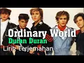 Download Lagu Ordinary World - Duran Duran - Lyrics Dan Terjemahan