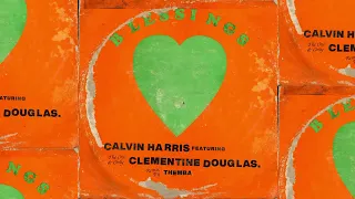 calvin harris blessings ft clementine douglas themba remix 