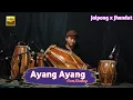 Download Lagu Ayang Ayang Versi Kendang jaipong x jaranan