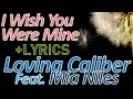 Download Lagu I Wish You Were Mine - Loving Caliber feat. Mia Niles + LYRICS (Acoustic/Indie Pop)