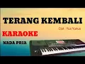 TERANG KEMBALI (Yus yunus) || KARAOKE || DANGDUT KORG PA600