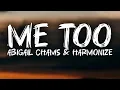 Harmonize, Abigail Chams - Me Too (Lyrics Video)