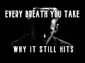 Lagu Every Breath You Take | Why It Still Hits Today