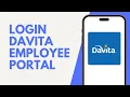How To Login DaVita Employee Portal Account Online