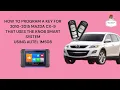 HOW TO PROGRAM A KEY FOR 2010-2015 MAZDA CX-9 THAT USES THE KNOB SMART SYSTEM USING AUTEL IM508