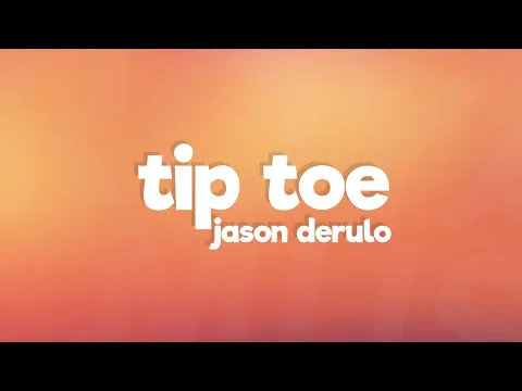 Download MP3 Jason Derulo - Tip Toe (Lyrics) ft. French Montana