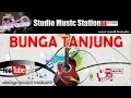 Download Lagu BUNGA TANJUNG - KARAOKE GAMAIK \u0026 MELAYU