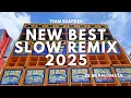 Lagu NEW BEST SLOW REMIX 2025 | TEAM BANTRES ( DJ JM PALOMATA REMIX )
