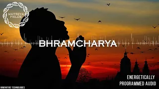 Download Bhramcharya V2 / Energetically Programmed Audio / Maitreya Reiki™ MP3