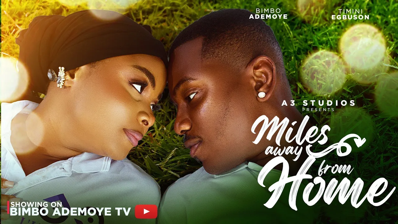 Miles Away From Home Starring,bimbo Ademoye,timini Egbuson,sandra Okunzuwa — Nollywood