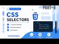 CSS Selectors Explained part-1 Universal Element ID Selector Web Development