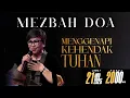 Lagu MEZBAH DOA JUMAT 21 NOVEMBER 2025 | pk 20.00 WIB - \