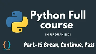 Python Tutorial for Beginners - Break continue and pass in Python