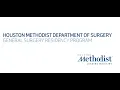 Houston Methodist - General Surgery Residency Program