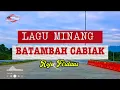 Download Lagu BATAMBAH CABIAK || LAGU MINANG || ROJE FIRDAUS 