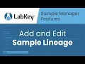 Add and Edit Lineage LabKey Sample Manager