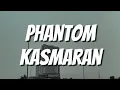 Lagu Phantom - Kasmaran (Lirik)