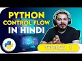 Tutorial 3 - Python Loops And Control Statements Ifelse for while break In Hindi