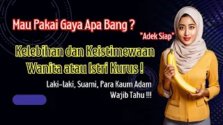 kelebihan keistimewaan dan kekurangan wanita atau istri kurus laki laki wajib tahu 