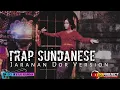 Download Lagu Trap Sundanese Bantengan Dor Version_Dj Riski Irvan Nanda 69project