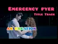 Download Lagu Emergency Pyar Serial title song - lalala...