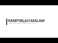 Download Lagu Hampirlah Malam