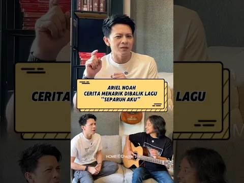 Ariel "cerita dibalik lagu SEPARUH AKU‼️