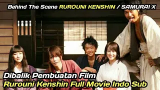 Download Behind The Scene Rurouni Kenshin || Di Balik Layar Film Rurouni Kenshin Full Movie Sub indo MP3