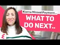 Klarna Missed Payment - Your Options