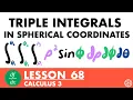 Triple Integrals in Spherical Coordinates Calculus 3 Lesson 68 - JK Math