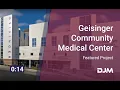 Featured Project Geisinger Community Medical Center