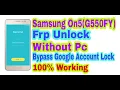Samsung On5 G550FY Frp Unlock Without Pc Bypass Google Account Lock 100 WorKing By Tech Babul