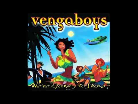 Download MP3 Vengaboys -  We're Going To Ibiza