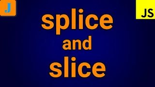 JavaScript Slice And Splice