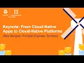 Keynote From Cloud-Native Apps to Cloud-Native Platforms - Abby Bangser Principal Engineer