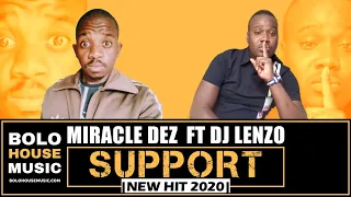 miracle dez support ft dj lenzo new hit 2020 