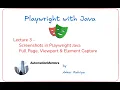 Lecture 3 - Screenshots in Playwright Java Full Page Viewport Element Capture