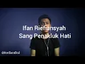 Lagu Ifan Riefiansyah - Sang Penakluk Hati (cover by : ferdiand official)