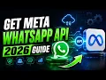 How to Get WhatsApp Meta API in 2026 Complete Step-by-Step Guide