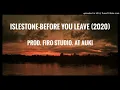 Download Lagu ISLESTONE-(2020)_ BEFORE  YOU LEAVE PROD FIRO STUDIO