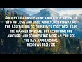Do Not Forsake The Assembling Together - Hebrews 10 24-25