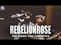 Download Lagu Rebelionrose - Aku Kamu Dan Samudera ( Live at Bangsa Pemberani , Jogjakarta 2022 )