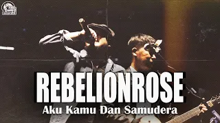 Download Rebelionrose - Aku Kamu Dan Samudera ( Live at Bangsa Pemberani , Jogjakarta 2022 ) MP3