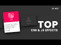 Random Top CSS and Javascript Hover Effects and Animation Ep
