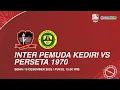 LIVE GRUP G - INTER PEMUDA KEDIRI VS PERSETA 1970