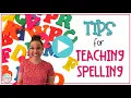 Tips for Teaching Spelling