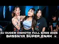 BASS NYA SUPER ENAK !!! DJ DUGEM DISKOTIK FULL BASS 2025